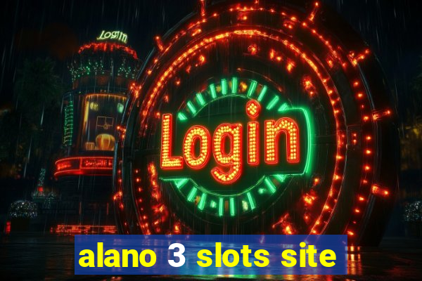 alano 3 slots site